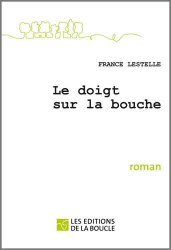 Couverture du livre Le doigt sur la bouche