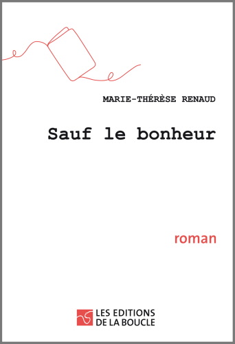 Couverture du livre Sauf le bonheur